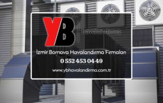 İzmir Bornova havalandırma firmaları