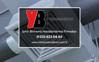 İzmir Bornova havalandırma sistemleri