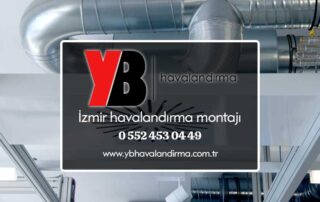 İzmir havalandırma montajı