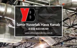 İzmir yuvarlak havalandırma kanalı